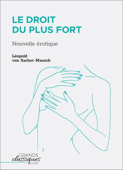 Le Droit du plus fort - Nouvelle érotique