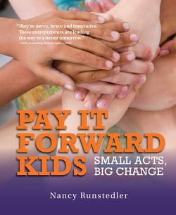 Pay It Forward Kids - Small Acts, Big Change