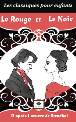 Le Rouge et le Noir - Un grand classique adapté pour les enfants