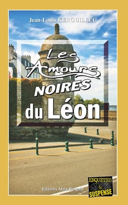 Les Amours noires du Léon - Les enquêtes du commandant Le Fur - Tome 4
