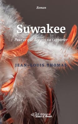 Suwakee : pour ce que demain va t'apporter