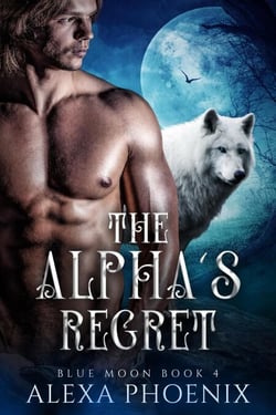 The Alpha's Regret - Rejection, #4