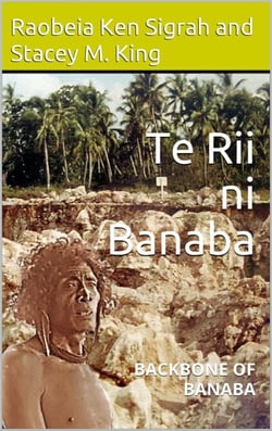 Te Rii ni Banaba: backbone of Banaba