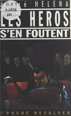 Les héros s'en foutent