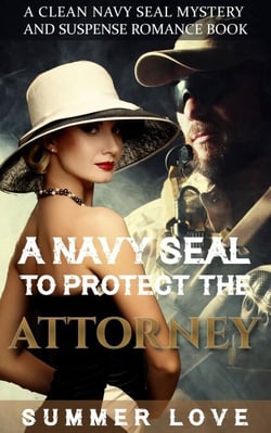 A Navy SEAL To Protect The Attorney - Navy Seals to Protect The Ladies, #2
