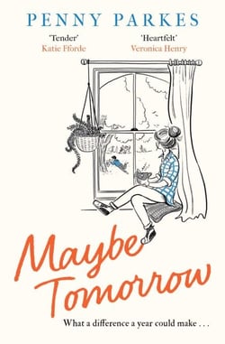 Maybe Tomorrow - 'As heartbreaking as it is uplifting' - the new novel from the author of Home