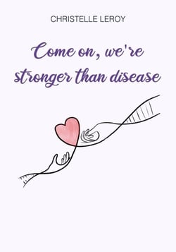 Come On, We're Stronger than Disease