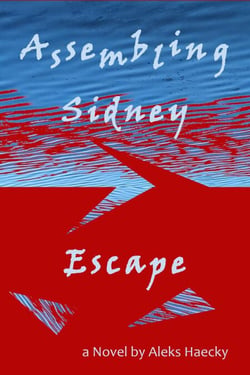 Assembling Sidney: Escape