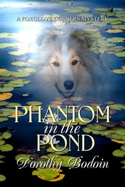 Phantom in the Pond - A Foxglove Corners Mystery, #28