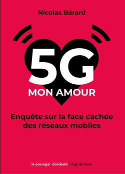 5G, mon amour - Enquête sur la face cachée des réseaux mobiles