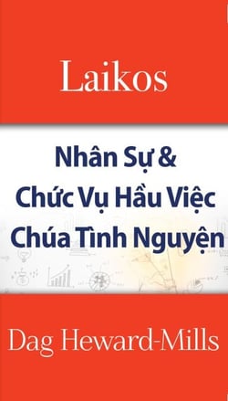 Laikos - Nhân S? &amp; Ch?c V? H?u Vi?c Chúa Tình Nguy?n