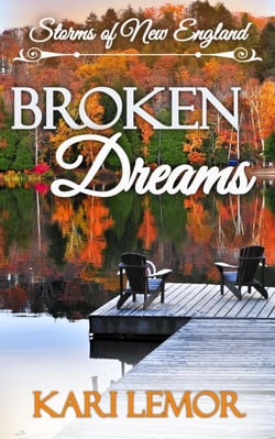 Broken Dreams - Storms of New England, #4