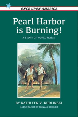 Pearl Harbor Is Burning! - A Story of World War II