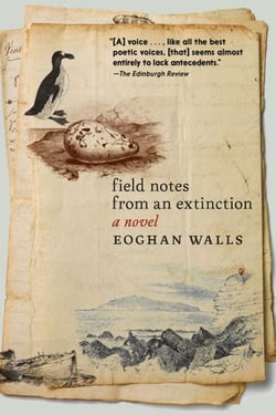 Field Notes from an Extinction - A Novel