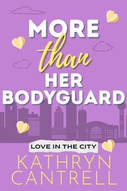 More Than Her Bodyguard - Love in the City, #3