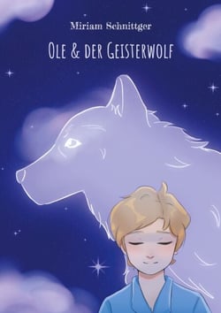 Ole &amp; der Geisterwolf
