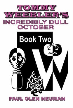 Tommy Weebler's Incredibly Dull October - Tommy Weebler's Almost Exciting Adventures, #2