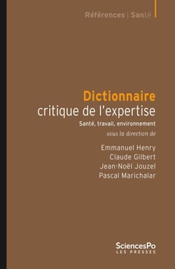 Dictionnaire critique de l'expertise - Santé, travail, environnement