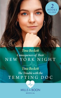 Consequences Of Their New York Night / The Trouble With The Tempting Doc - Consequences of Their New York Night (New York Bachelors' Club) / The Trouble with the Tempting Doc (New York Bachelors' Club)