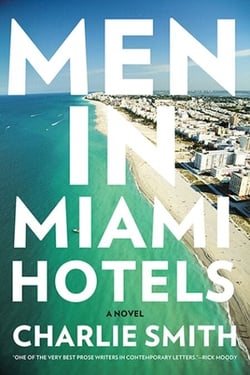 Men in Miami Hotels - A Novel