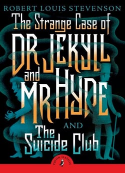 The Strange Case of Dr Jekyll And Mr Hyde &amp; the Suicide Club