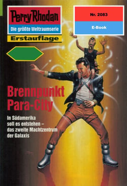 Perry Rhodan 2083: Brennpunkt Para-City - Perry Rhodan-Zyklus "Die Solare Residenz"