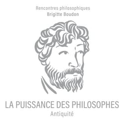La Puissance des philosophes - Antiquité