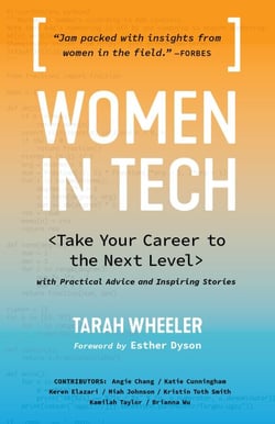 Women in Tech - Take Your Career to the Next Level with Practical Advice and Inspiring Stories