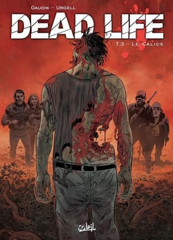 Dead Life T03 - Le calice