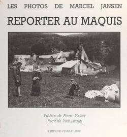 Reporter au Maquis : les photos de Marcel Jansen