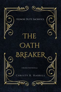 The Oath Breaker - Blood Vier, #0.5