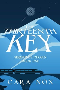 The Thirteenth Key - Seraphine's Chosen, #1