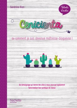 Talents d'école - Cenicienta, histoire d'un blog - ePub FXL- Ed. 2020