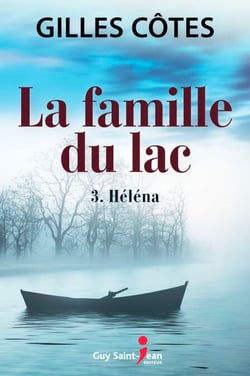 La famille du lac, tome 3 - Héléna