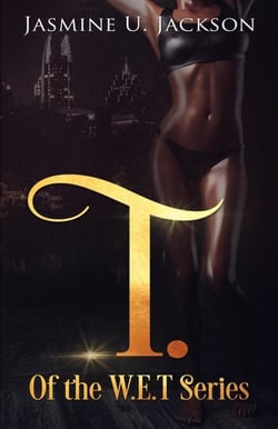 T. of the WET Series - E. of the WET Series