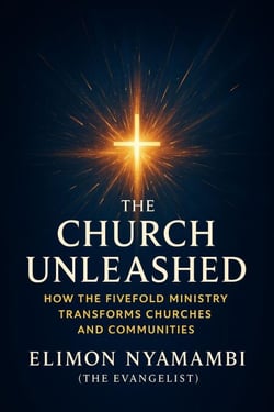 The Church Unleashed: How the Fivefold Ministry Transforms Churches and Communities