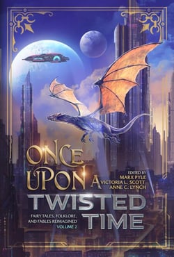 Once Upon a Twisted Time: Fairy Tales, Folklore, and Fables Reimagined - Volume 2 - The Crossing Genres Anthology Collection, #4