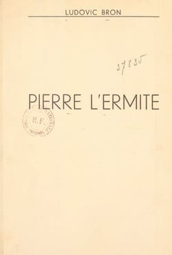Pierre l'Ermite - Monseigneur Edmond Loutil
