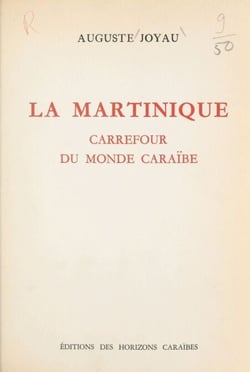 La Martinique - Carrefour du monde caraïbe