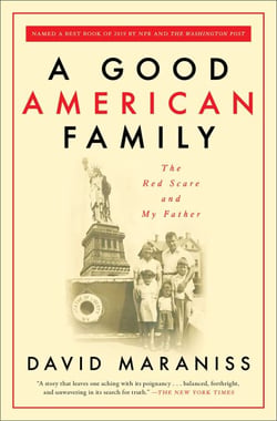 A Good American Family - The Red Scare and My Father