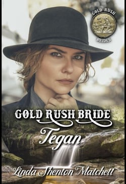 Gold Rush Bride Tegan - Gold Rush Brides, #3