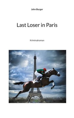 Last Loser in Paris - Kriminalroman