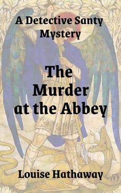 The Murder at the Abbey: A Detective Santy Mystery - A Detective Santy Mystery, #2