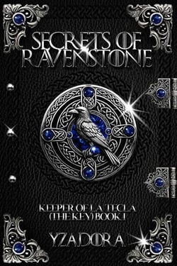 Secrets of Ravenstone - Keeper of La Tecla (The Key), #1