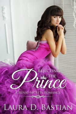 Rejecting the Prince - Royal Secrets