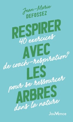 Respirer avec les arbres