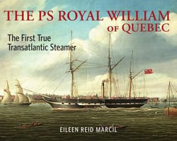 The PS Royal William of Quebec - The First True Transatlantic Steamer