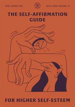 The Self-Affirmation Guide for Higher Self-Esteem - SELF-LOVE GALORE, #1