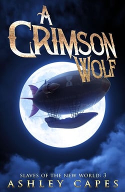 A Crimson Wolf - Slaves of the New World, #3