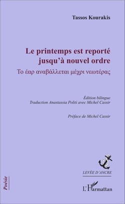 Le printemps est reporté jusqu'à nouvel ordre - Édition bilingue - Traduction Anastassia Politi avec Michel Cassir